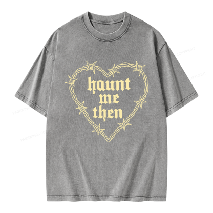 Pagewings Haunt Me Then Unisex Washed T-shirt
