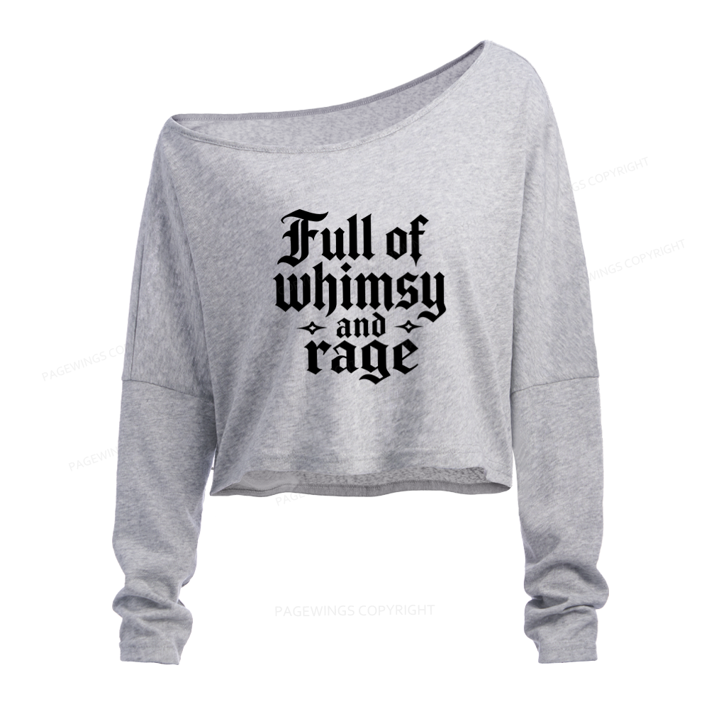 Pagewings Full of Whimsy and Rage Slouchy Long Sleeve Off Shoulder T-shirt