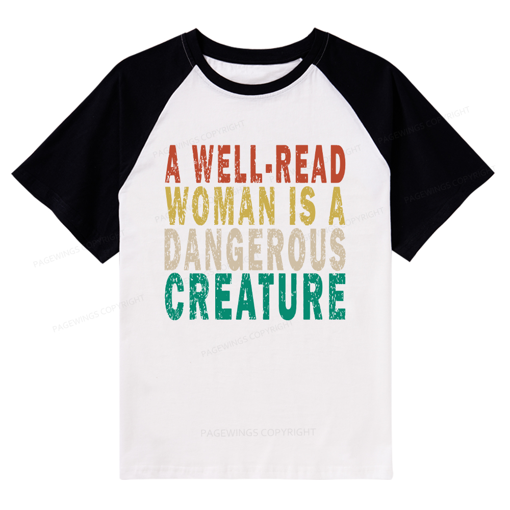 Pagewings A Well-Read Woman Is A Dangerous Creature Raglan T-shirt