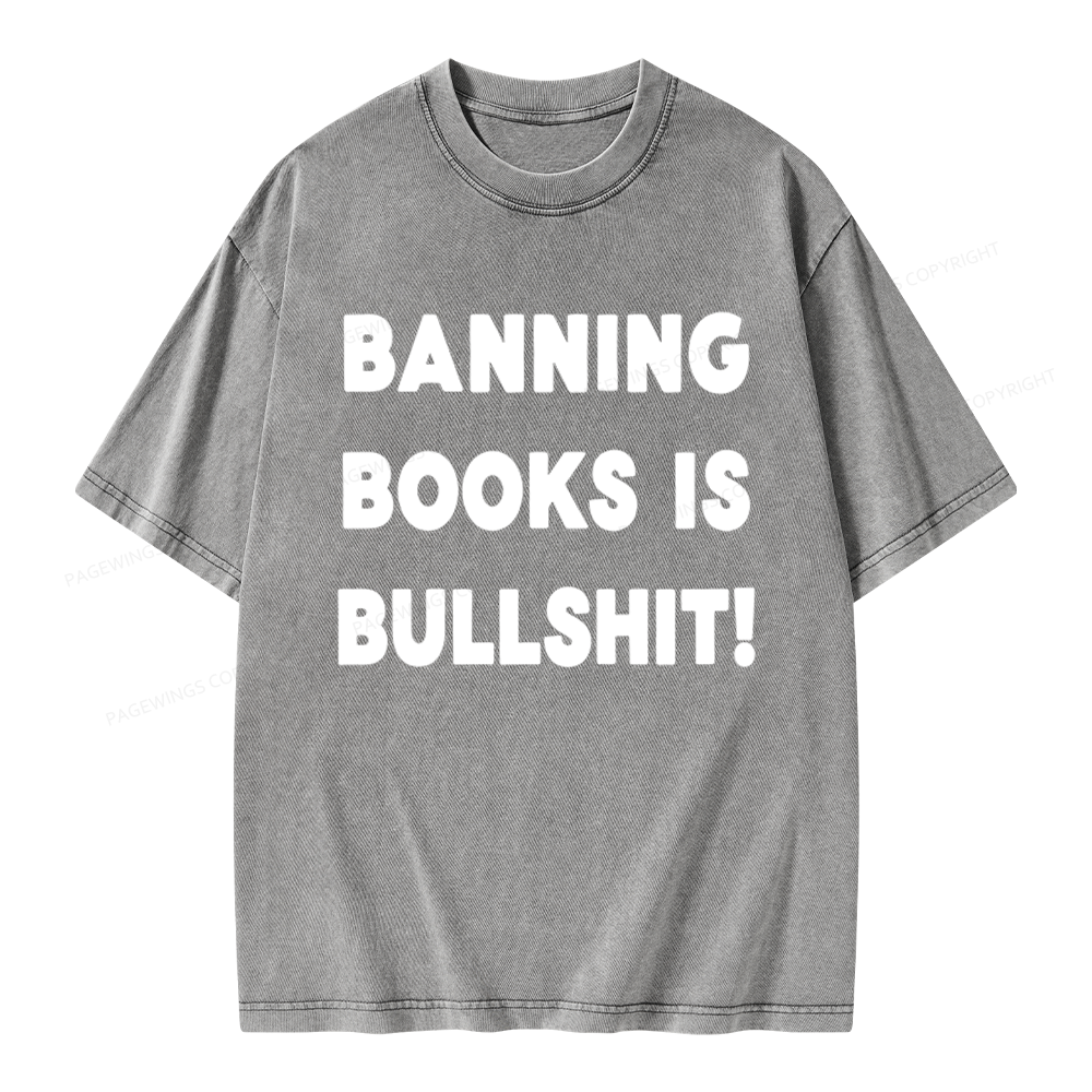 Pagewings Banning Books Is Bs Unisex Washed T-shirt