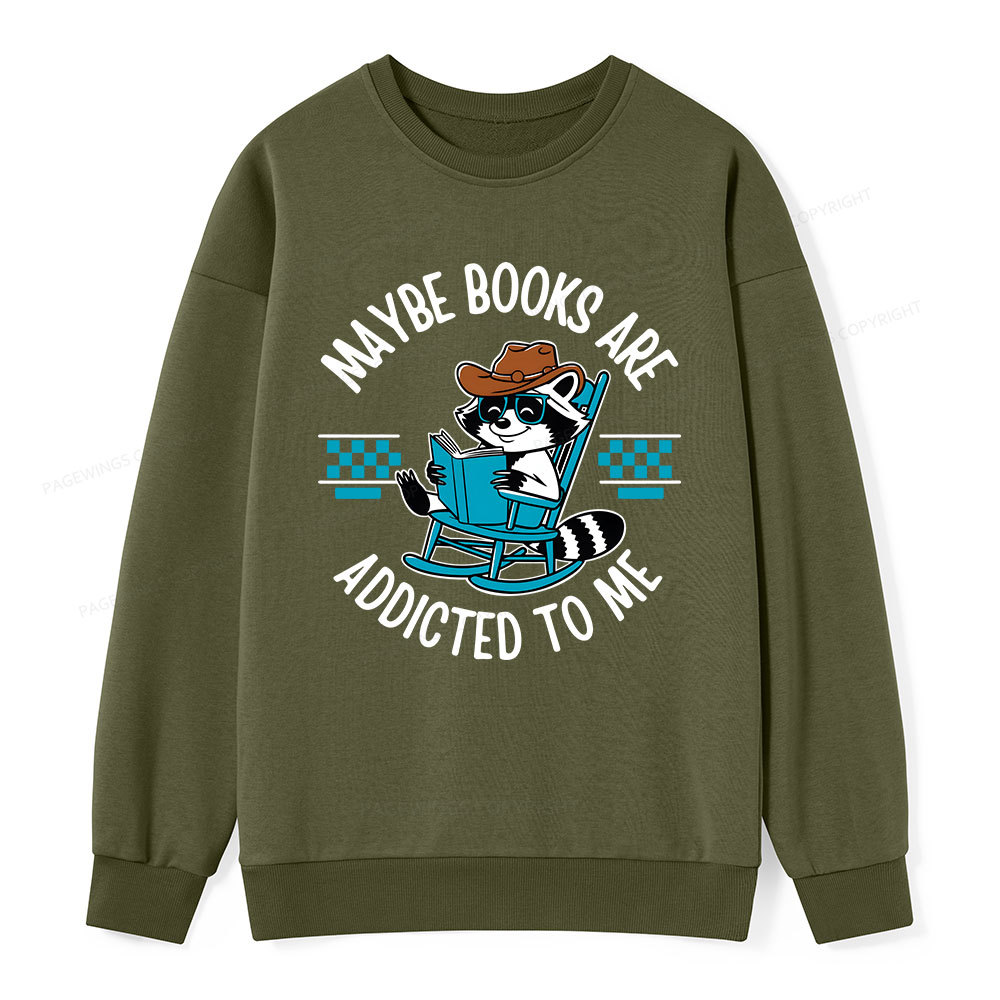 Pagewing Books Are Addicted To Me Unisex Classic Sweatshirt