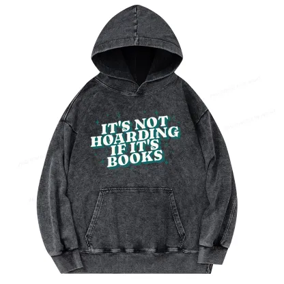 Pagewings It's Not Hoarding If It's Books Unisex Washed Hoodie