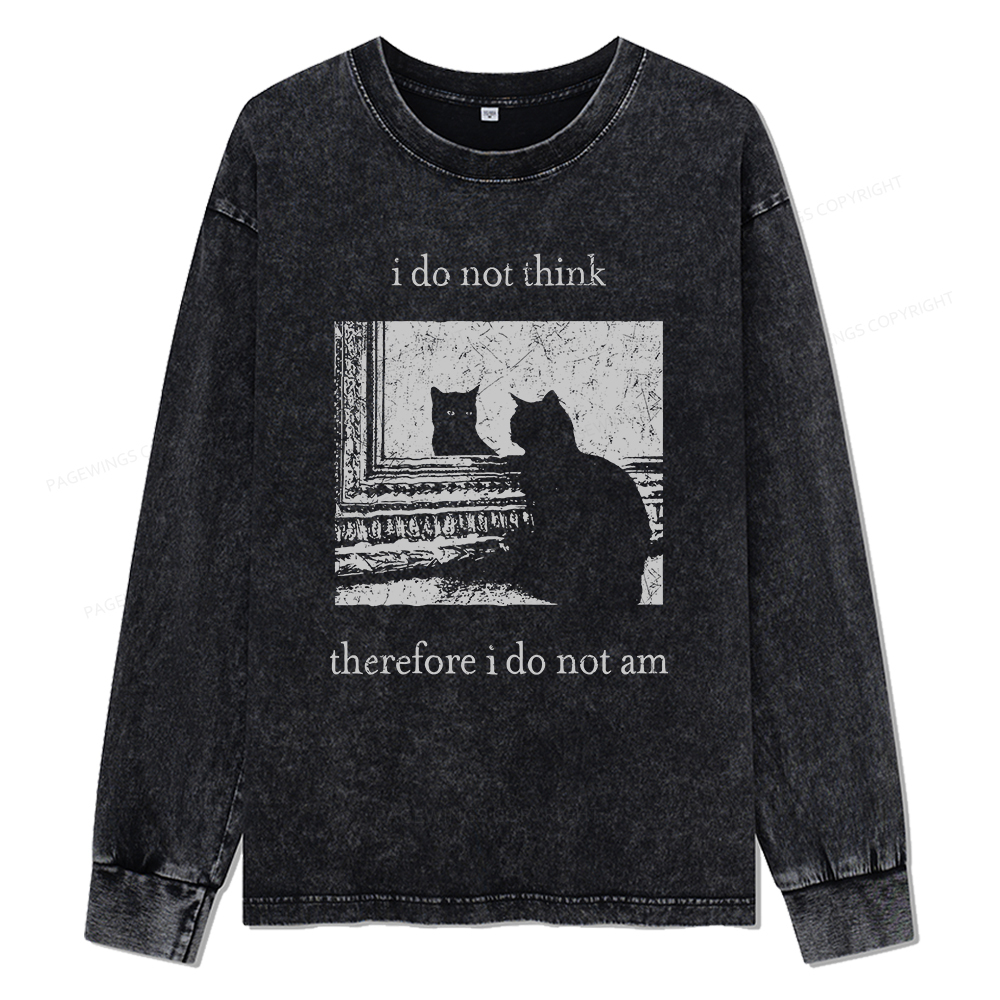 Pagewings I Do Not Think Therefore I Do Not Am Unisex Washed Long Sleeve T-shirt