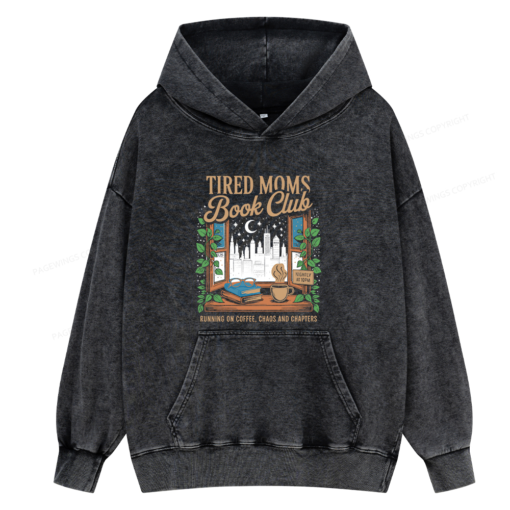 Pagewings Tired Moms Book Club Unisex Washed Hoodie