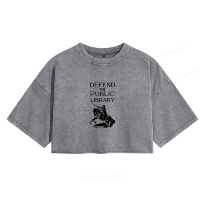 Pagewings Defend The Public Library Women's Washed Cropped T-shirt