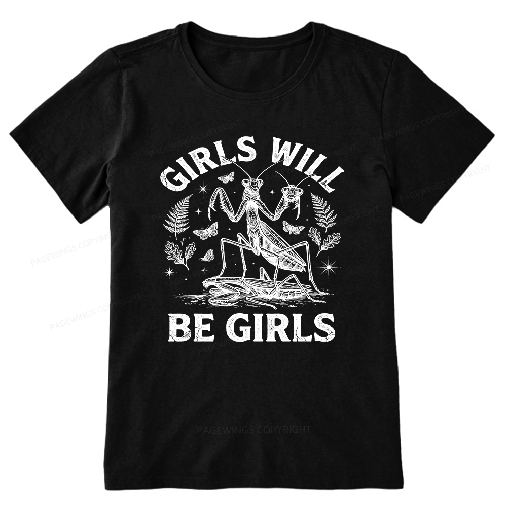 Pagewings Girls Will Be Girls Unisex Classic T-shirt