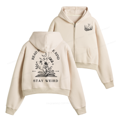 Pagewings Read Books Be Kind Stay Weird Fleece Zip-Up Hoodie