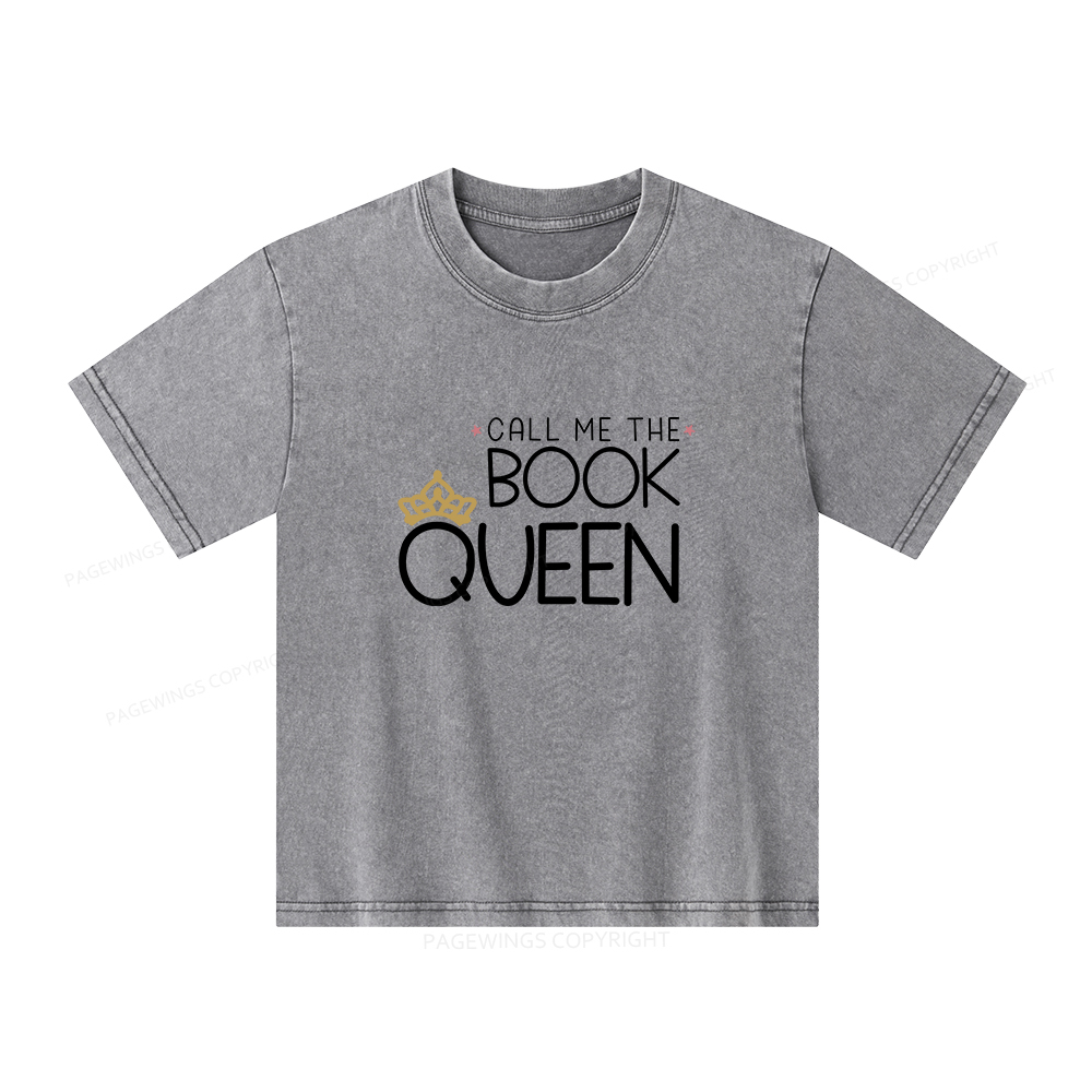 Pagewings Call Me The Book Queen Unisex Kids Washed T-shirt