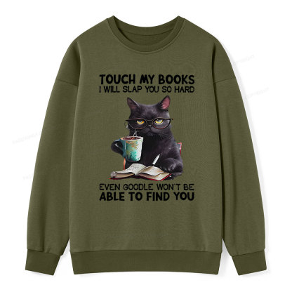 Pagewings Touch My Books I Will Slap You So Hard Unisex Classic Sweatshirt