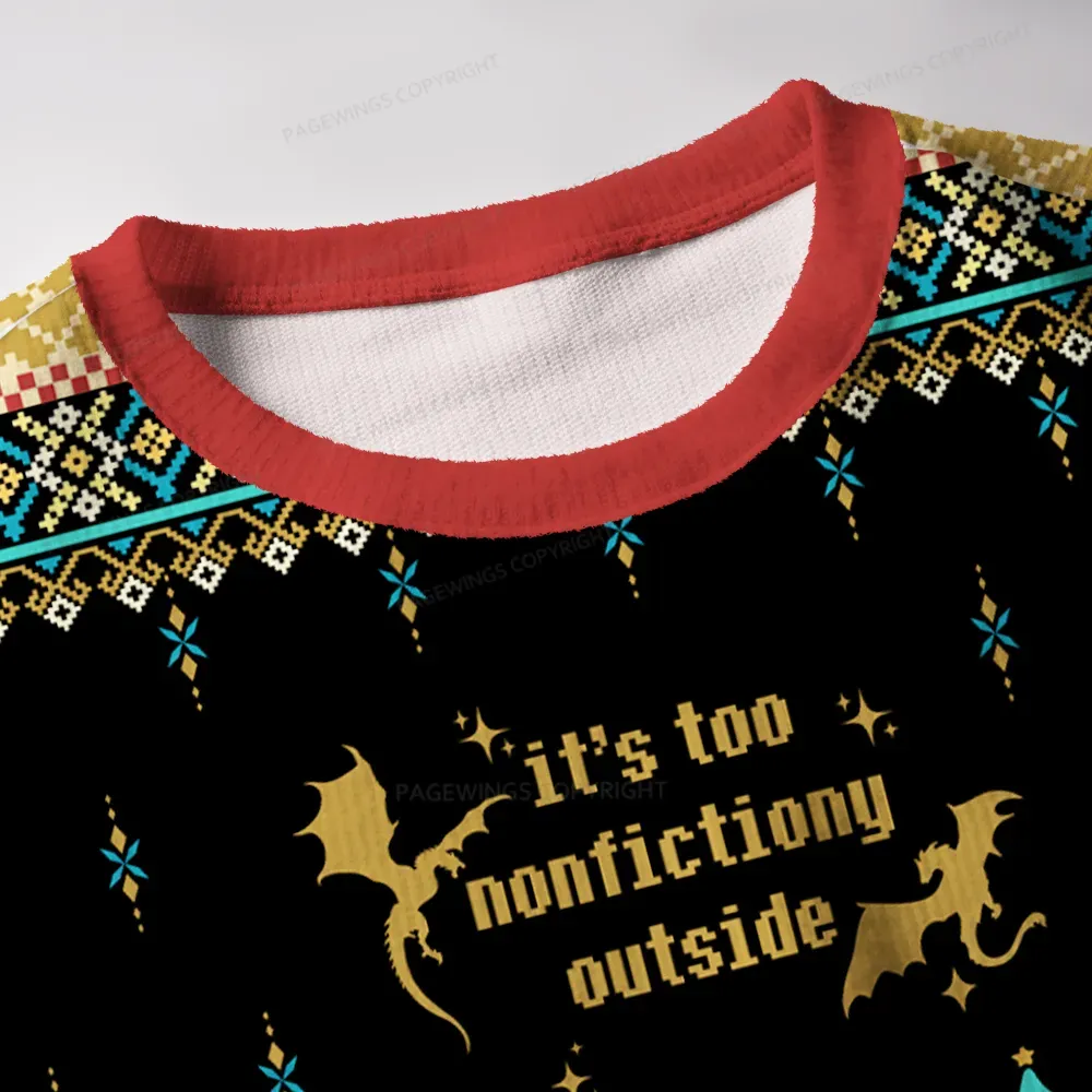 Pagewings It's Too Nonfictiony Outside Unisex Ugly Knit Sweatshirt