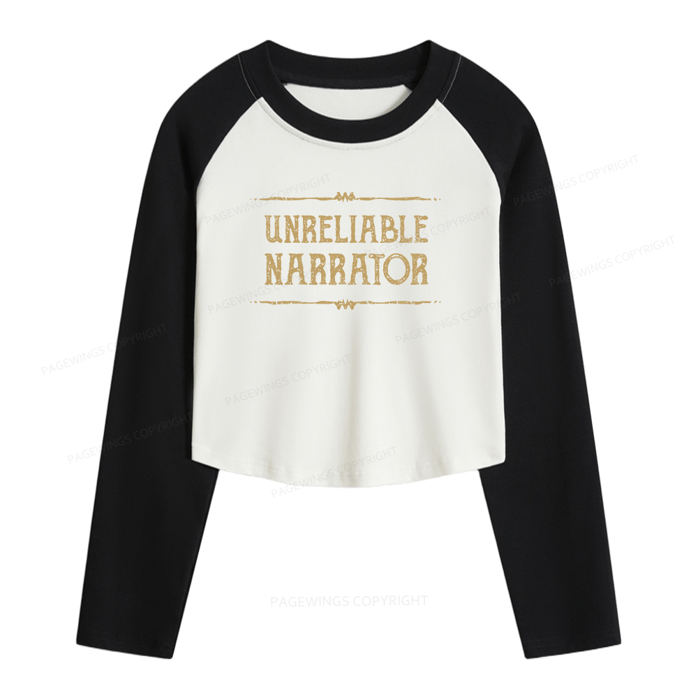 Pagewings Unreliable Narrator Women Long Sleeve Crop Raglan T-shirt