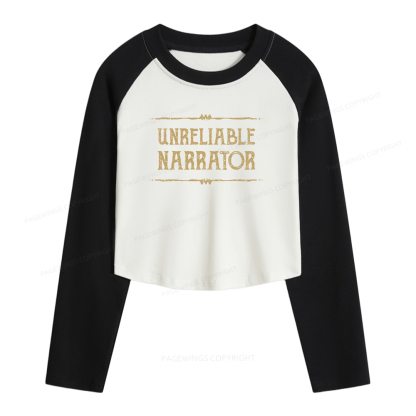 Pagewings Unreliable Narrator Women Long Sleeve Crop Raglan T-shirt