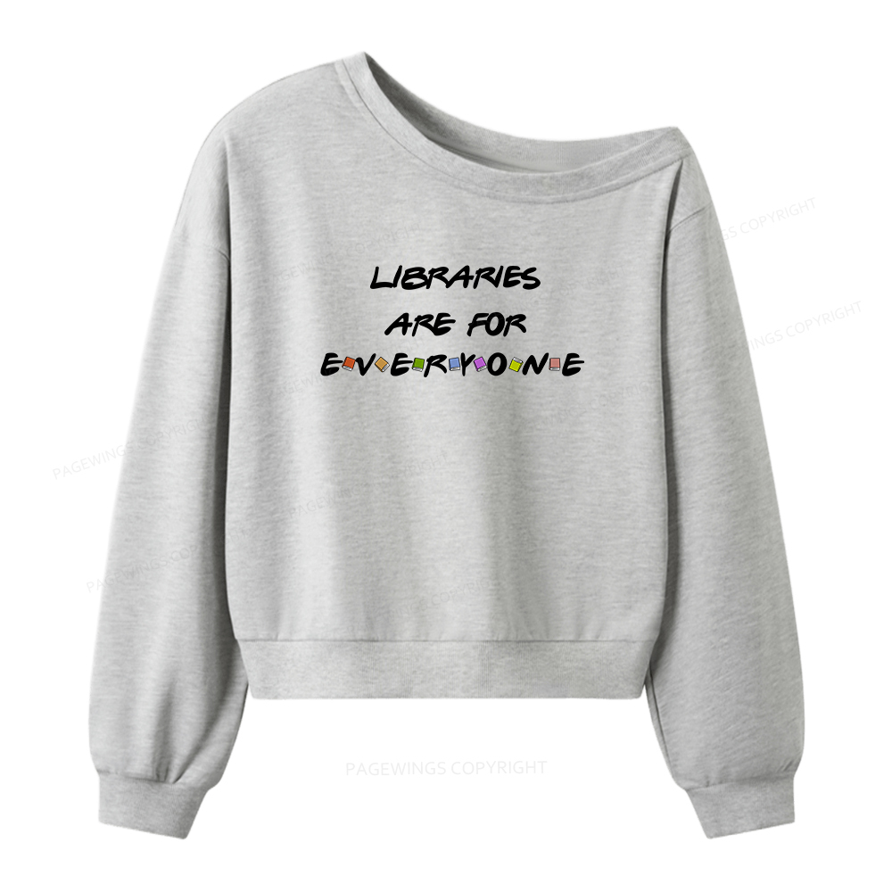 Pagewings Libraries Are For Everyone Women Off Shoulder Sweatshirt
