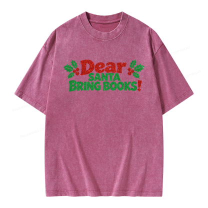 Pagewings Dear Santa Bring Books Unisex Washed T-shirt