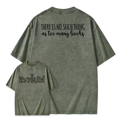 Pagewings There Is No Such Thing As Too Many Books Unisex Washed T-shirt