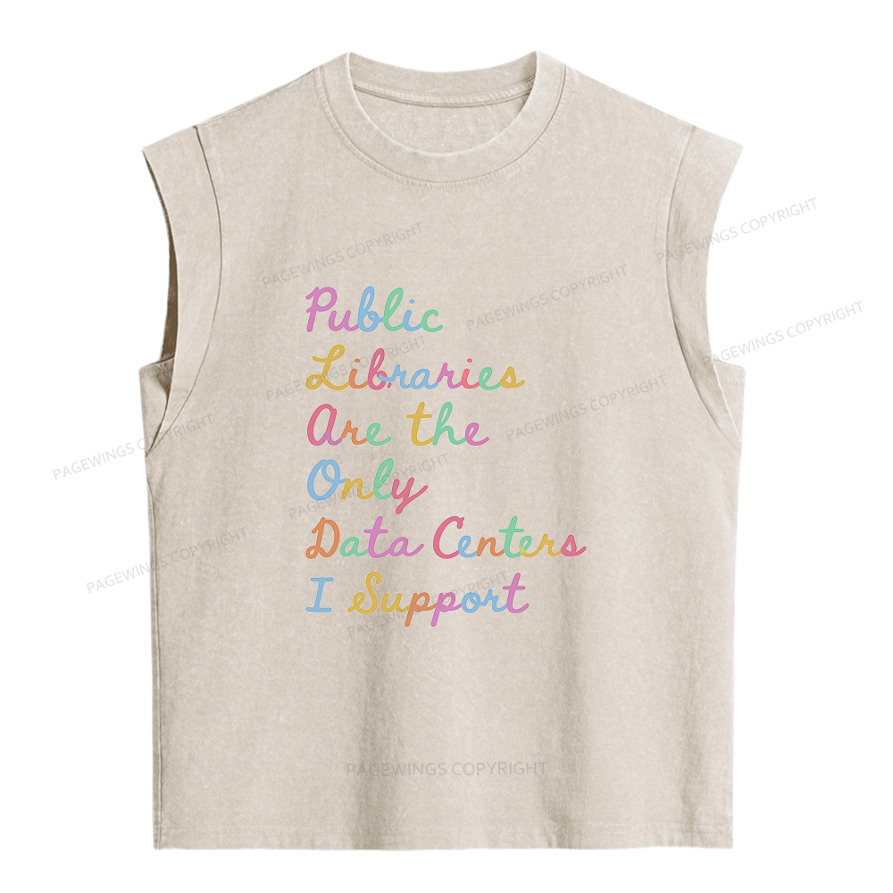 Pagewings Public Libraries Are the Only Data Centers I Support Women's Washed Tank Top
