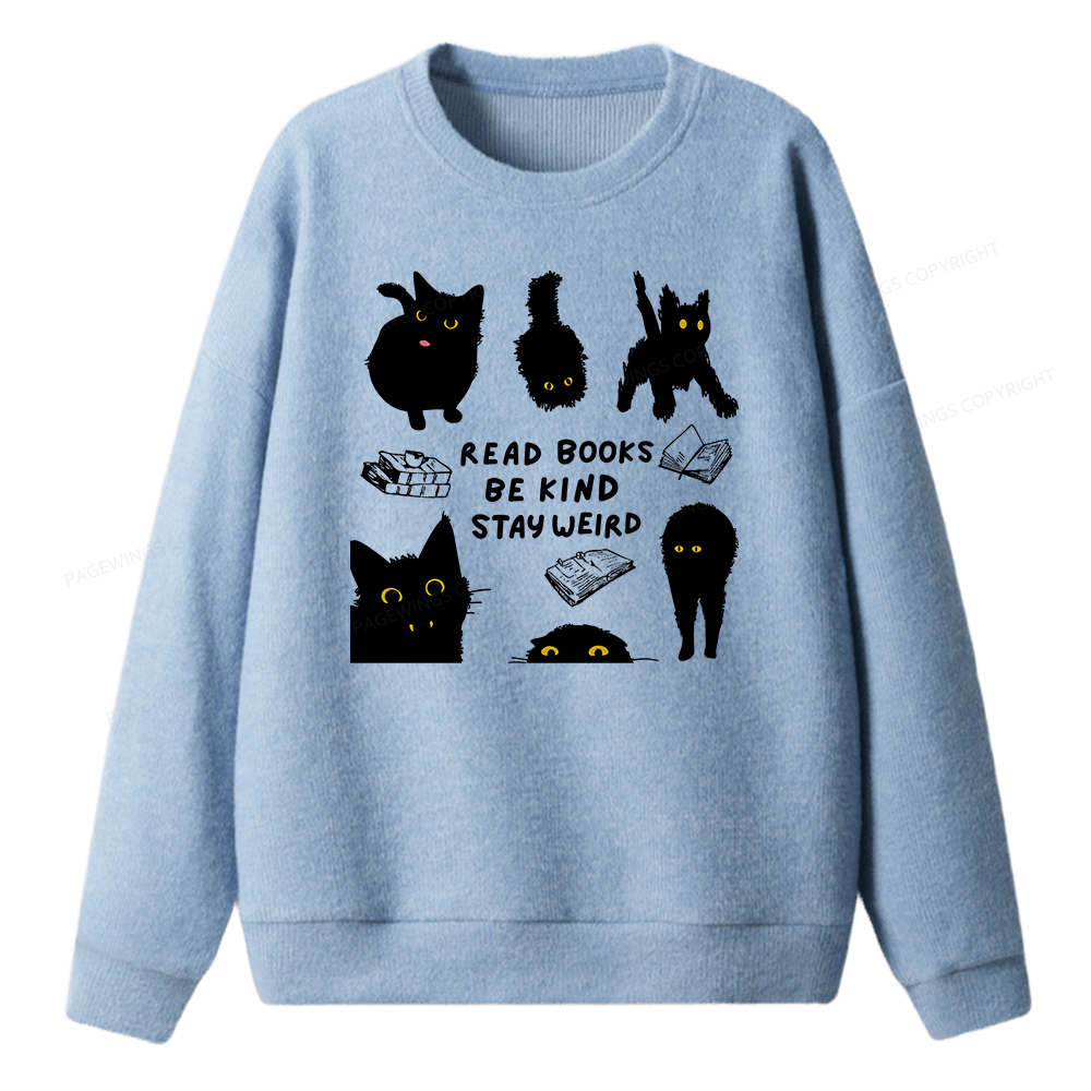 Pagewings Read Books Be Kind Stay Weird Unisex Knit Sweatshirt