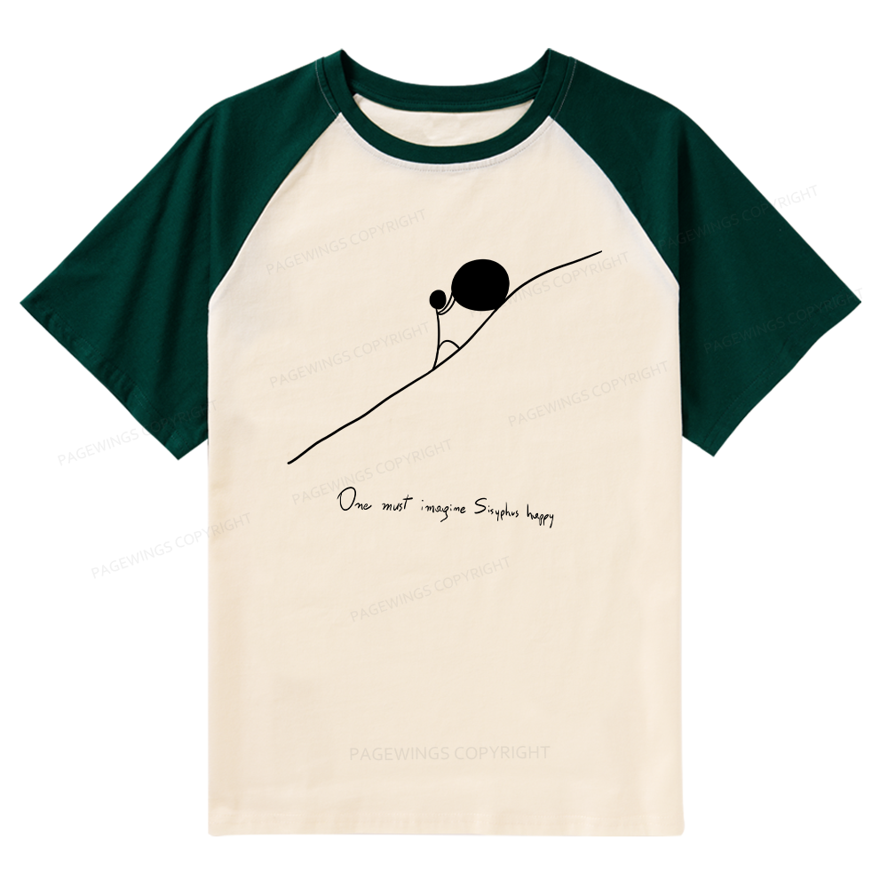 Pagewings One Must Imagine Sisyphus Happy Raglan T-shirt
