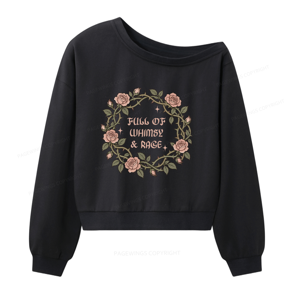 Pagewings Full of Whimsy and Rage Women Off Shoulder Sweatshirt