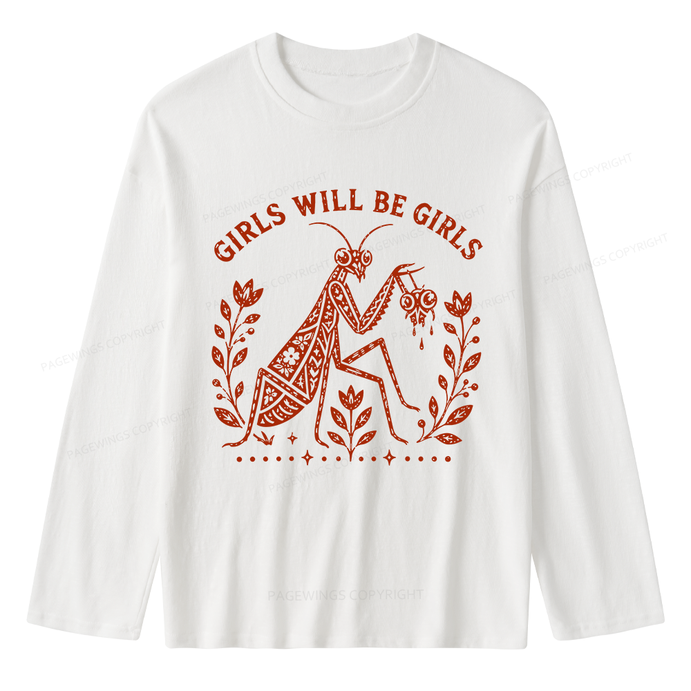 Pagewing Girls Will Be Girls Unisex Lightweight Long Sleeve T-Shirt
