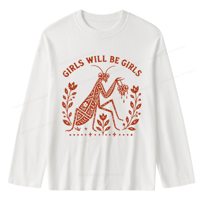 Pagewing Girls Will Be Girls Unisex Lightweight Long Sleeve T-Shirt