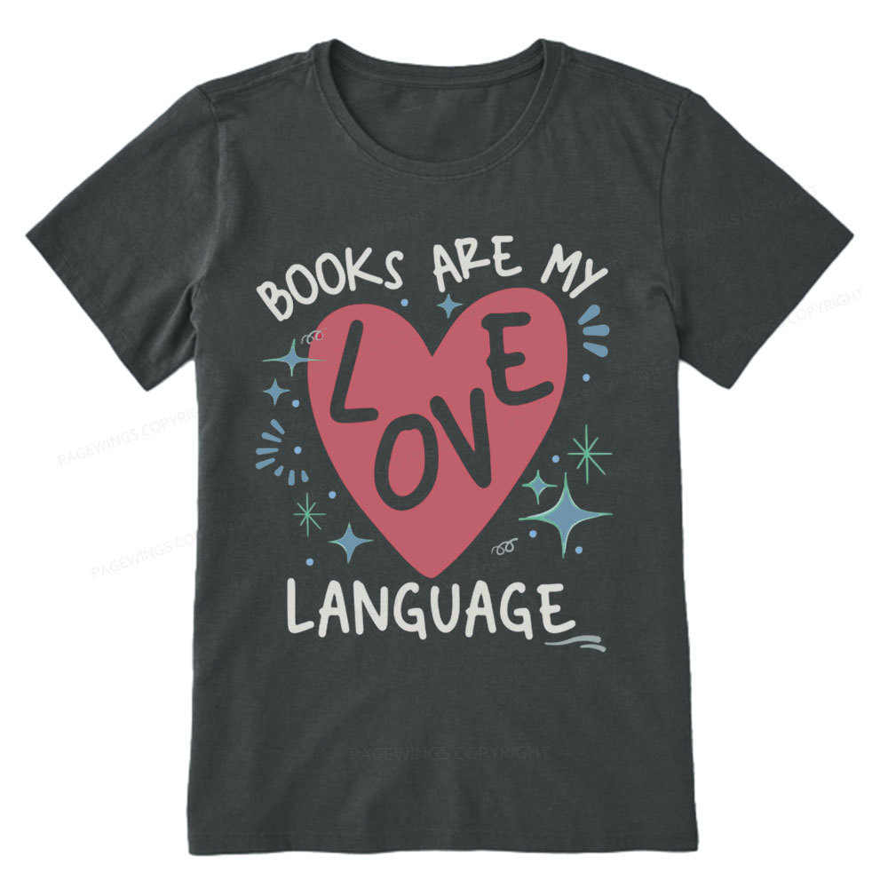 Pagewing Books Are My Love Language Unisex Classic T-shirt