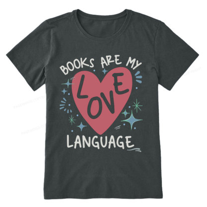 Pagewing Books Are My Love Language Unisex Classic T-shirt