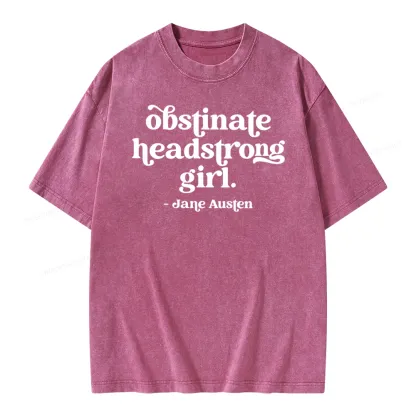 Pagewings That Obstinate Headstrong Girl Unisex Washed T-shirt