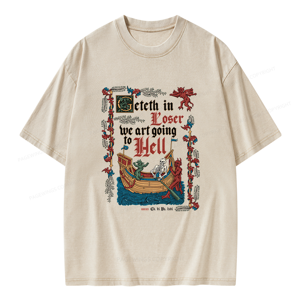 Pagewings Get in Loser Medieval Unisex Washed T-shirt