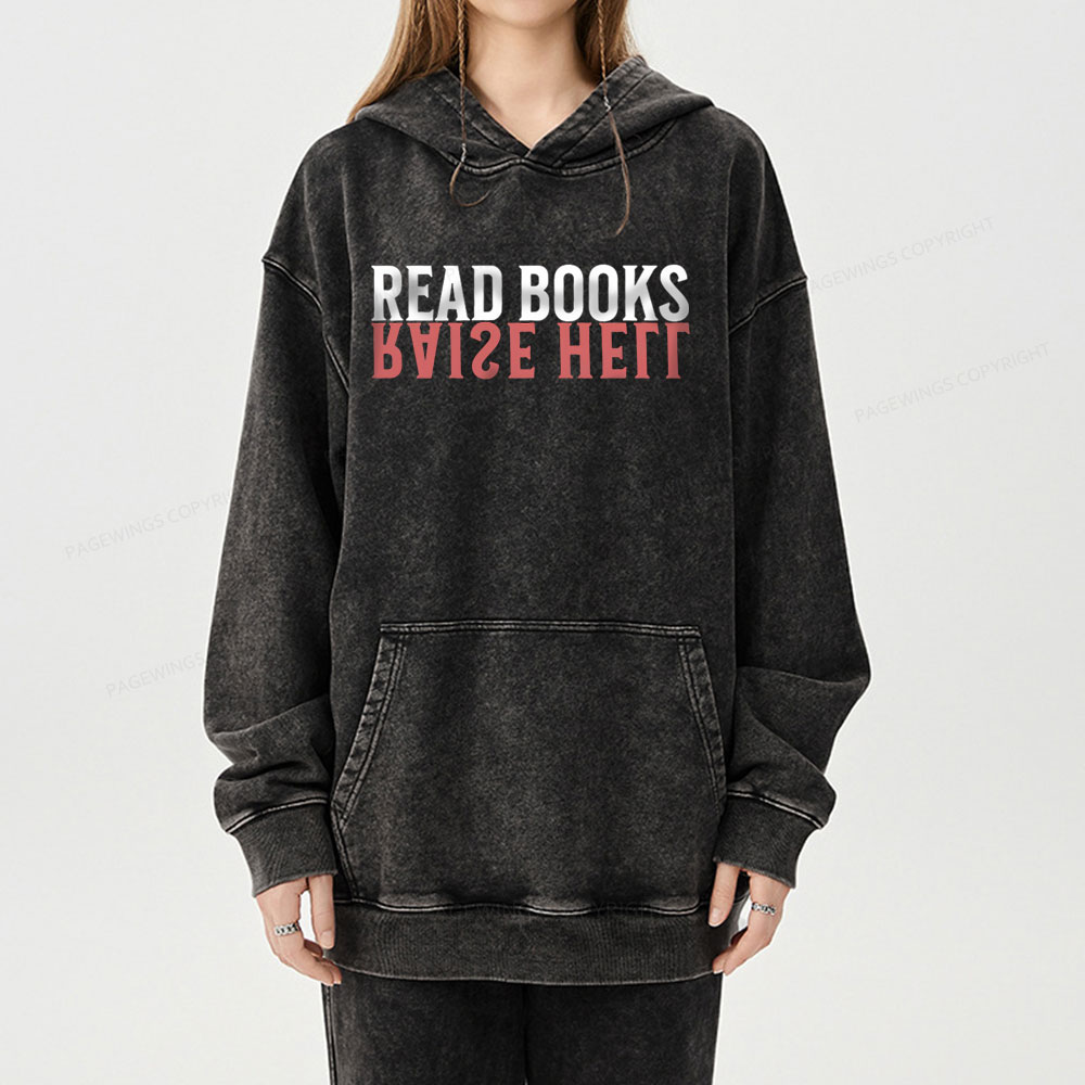 Pagewings Raise Hell Read Books  Unisex Washed Hoodie
