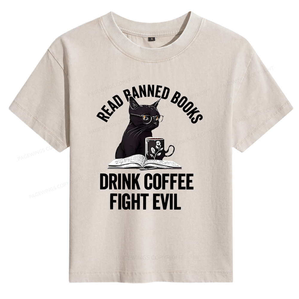 Pagewings Read Books Drink Coffee Fight Evil Women's Washed T-shirt