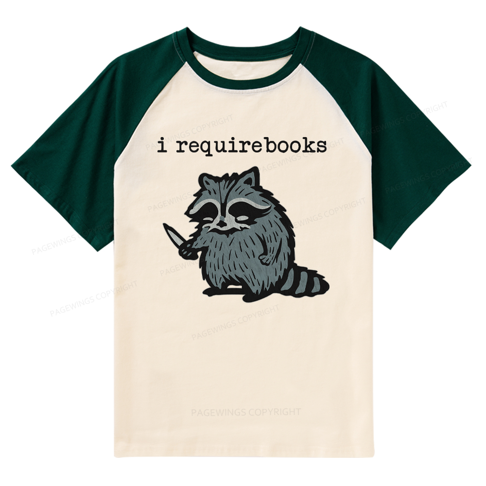 Pagewings I Require Books Raglan T-shirt
