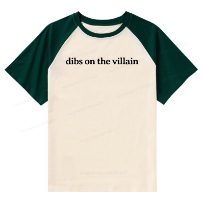 Pagewings Dibs On The Villain Raglan T-shirt