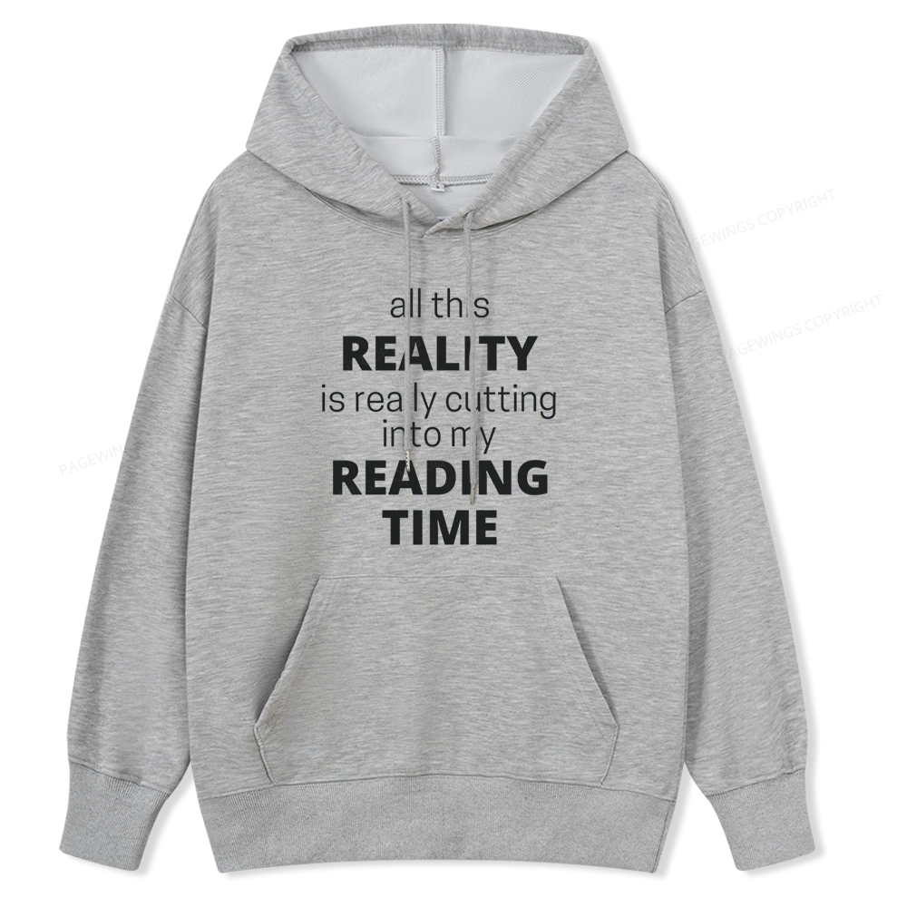 Pagewings All This Reality Is Really Cutting Into My Reading Time Unisex Classic Hoodie