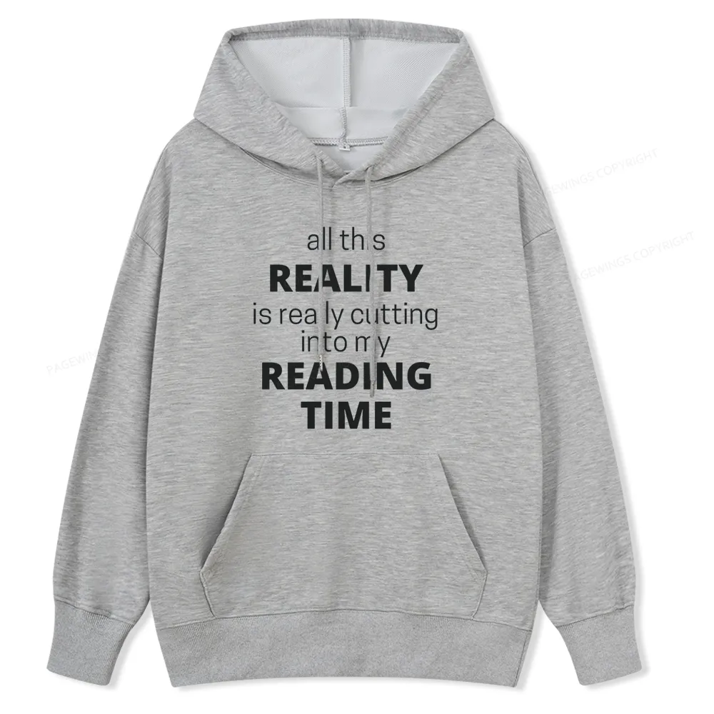 Pagewings All This Reality Is Really Cutting Into My Reading Time Unisex Classic Hoodie