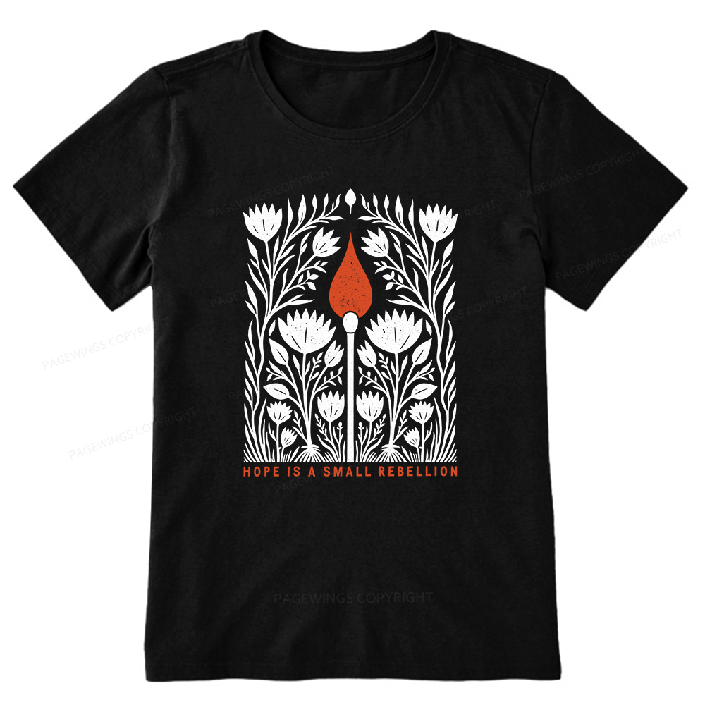 Pagewings Hope Is A Small Rebellion Unisex Classic T-shirt