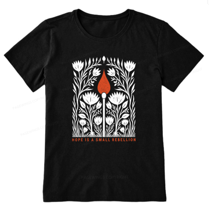 Pagewings Hope Is A Small Rebellion Unisex Classic T-shirt