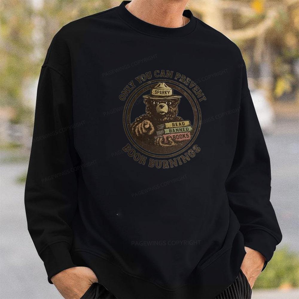 Pagewings Only You Can Prevent Book Burnings Unisex Classic Sweatshirt