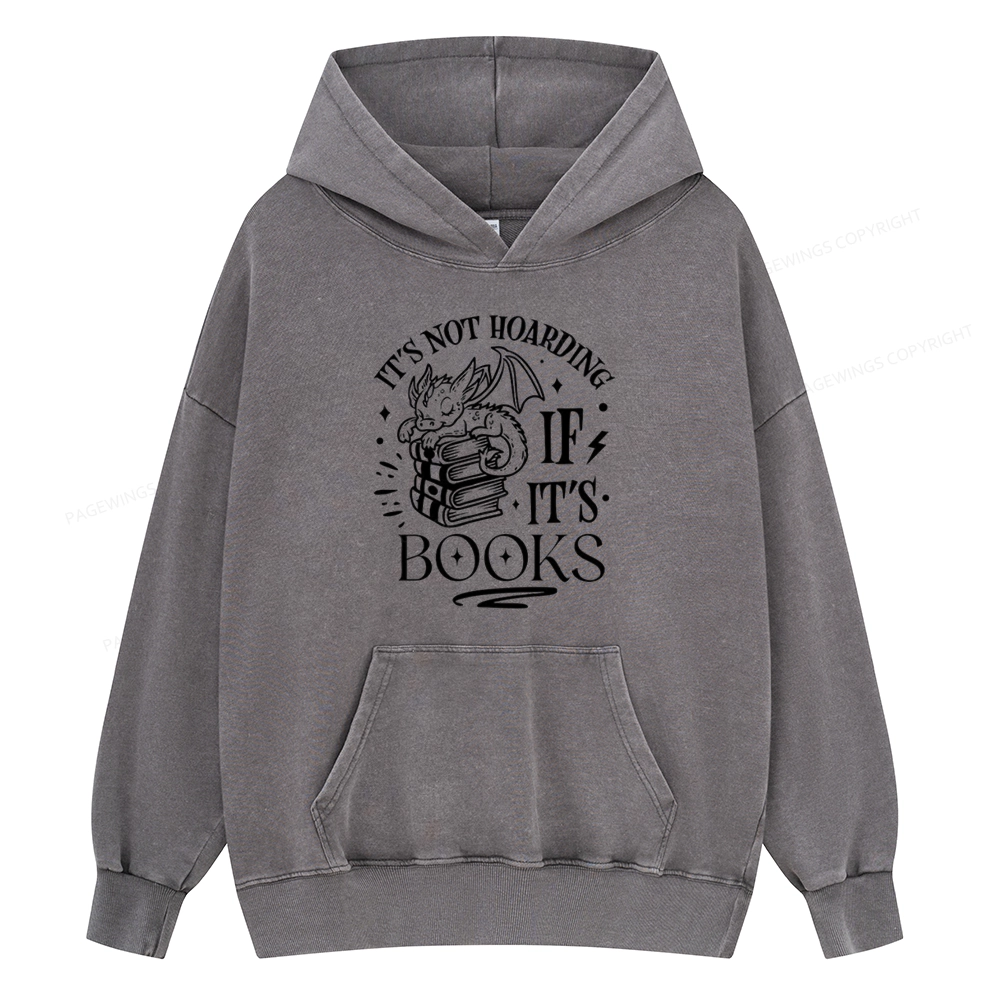 Pagewings It's Not Hoarding If It's Books Unisex Washed Hoodie