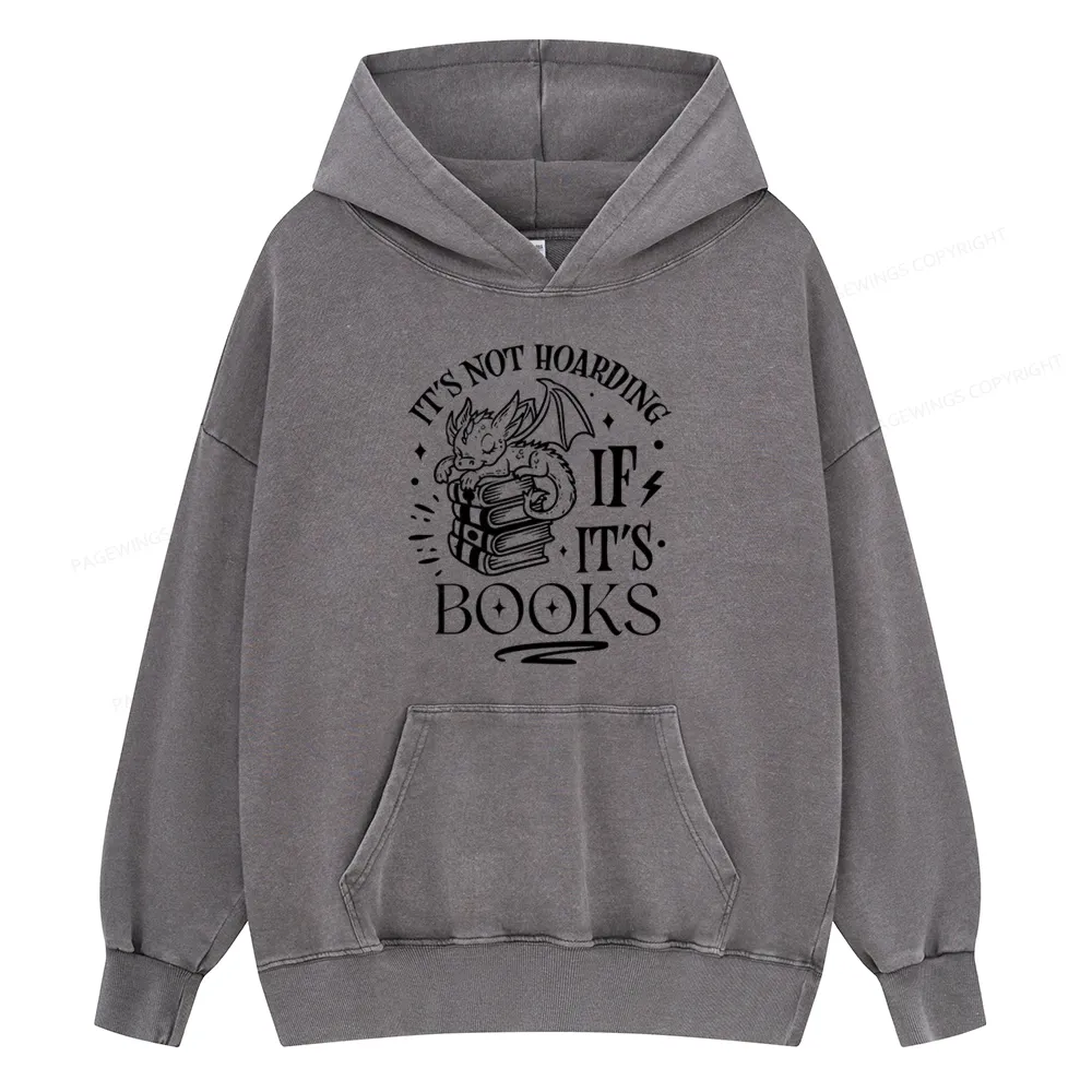 Pagewings It's Not Hoarding If It's Books Unisex Washed Hoodie