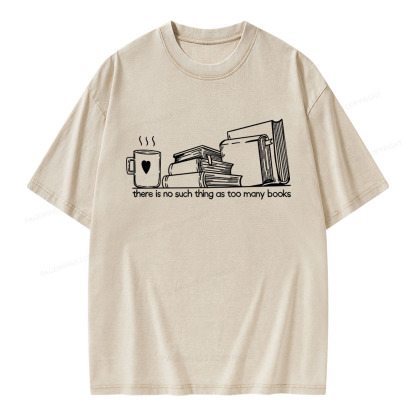 Pagewings There Is No Such Thing As Too Many Books Unisex Washed T-shirt