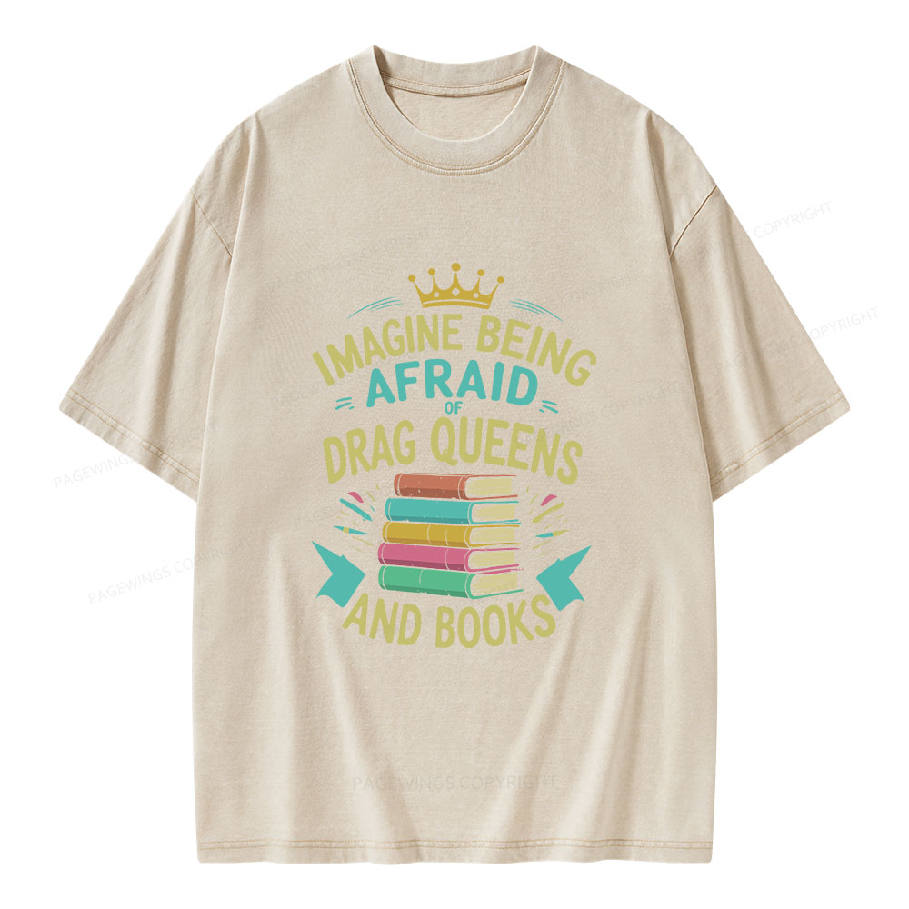 Pagewings Afraid Of Drag Queens And Books Unisex Washed T-shirt