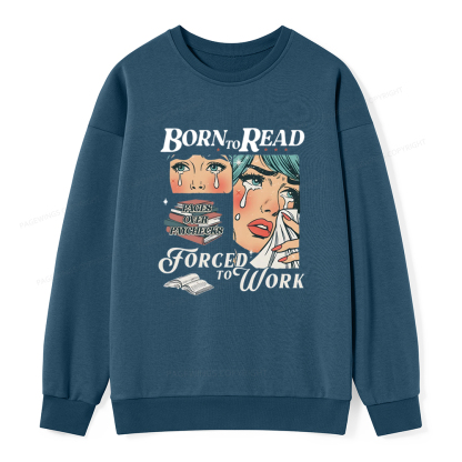 Pagewings Born To Read Bookish Unisex Classic Sweatshirt