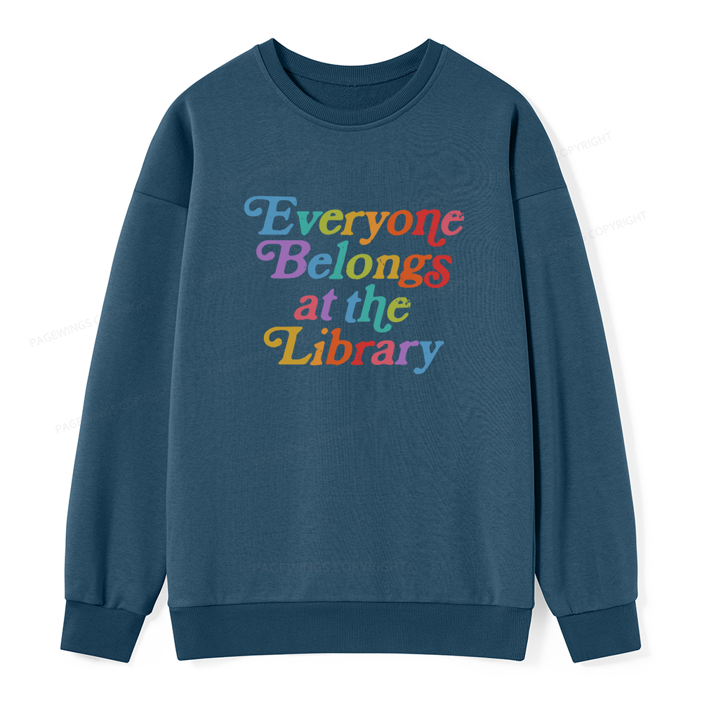 Pagewings Everyone belongs at the library Unisex Classic Sweatshirt