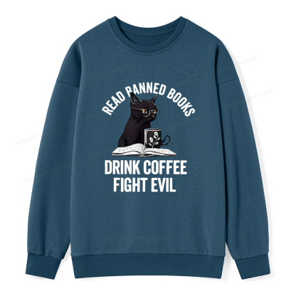Pagewings Read Books Drink Coffee Fight Evil Shirt Unisex Classic Sweatshirt