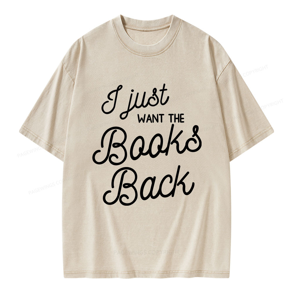 Pagewings I Just Want the Books Back Unisex Washed T-shirt