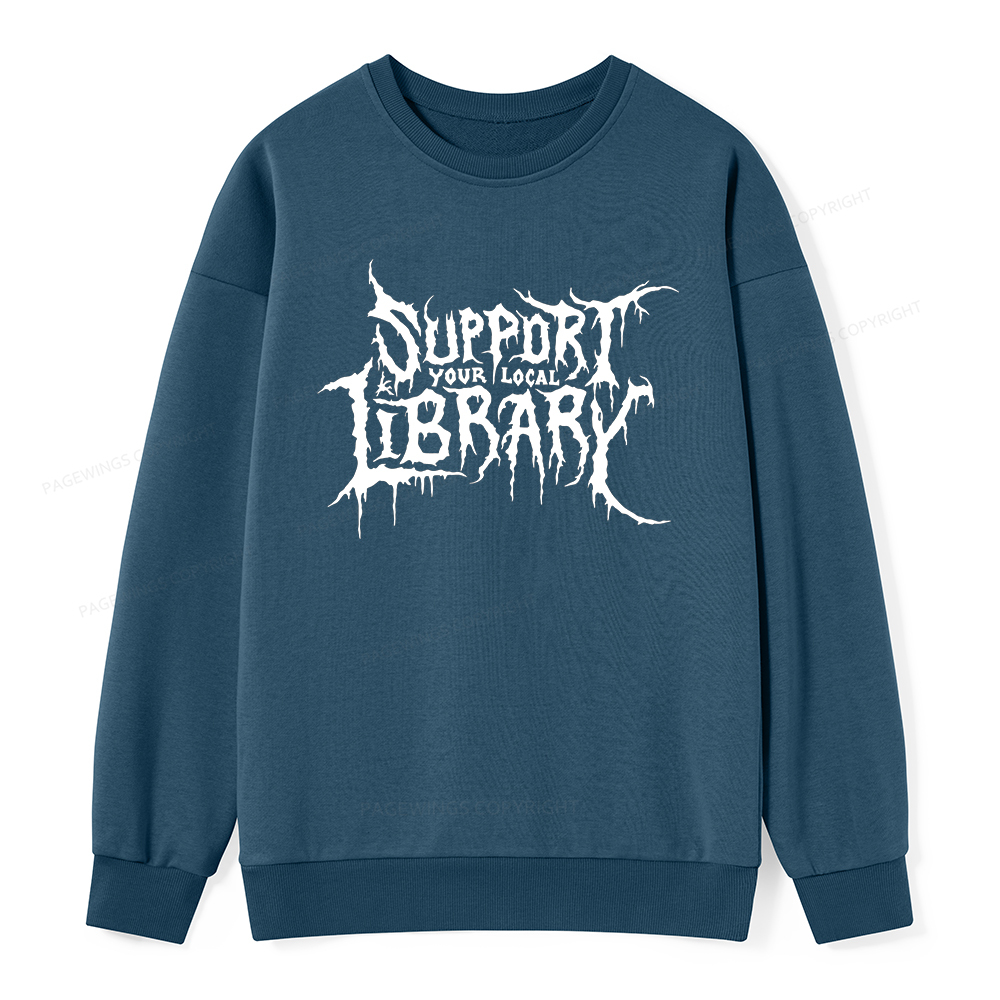 Pagewings Support Your Local Library Unisex Classic Sweatshirt
