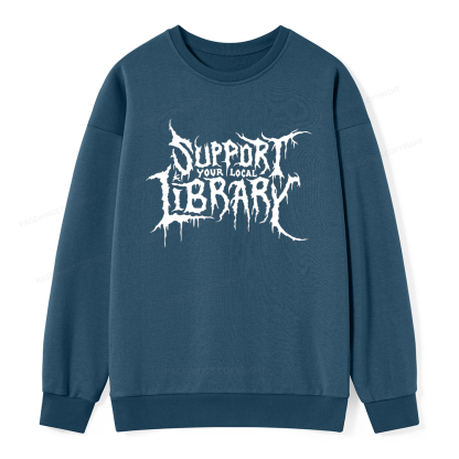 Pagewings Support Your Local Library Unisex Classic Sweatshirt