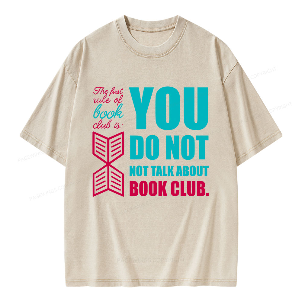 Pagewings You Do Not Not Talk About Book Club Unisex Washed T-shirt