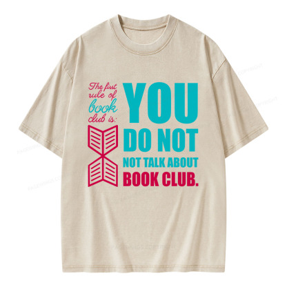 Pagewings You Do Not Not Talk About Book Club Unisex Washed T-shirt
